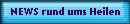 NEWS rund ums Heilen